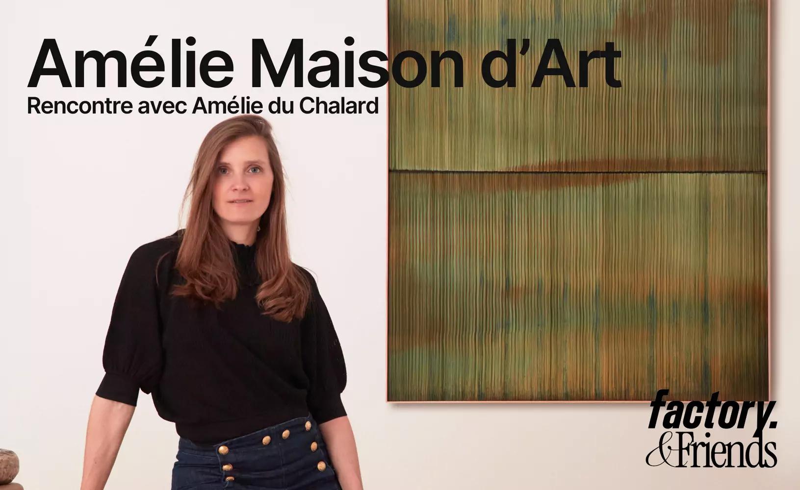 Amélie Maison d'Art